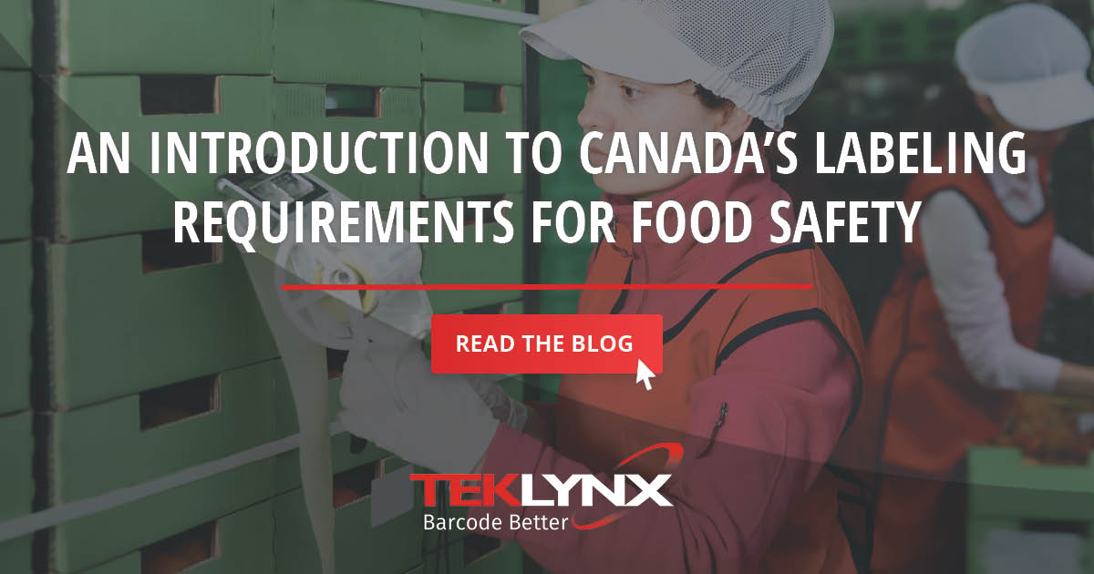 An Introduction to Canada’s Labeling Requirements for Food Safety